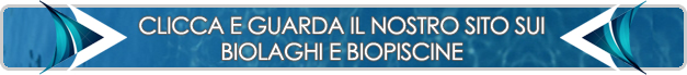 Realizzazione Biolaghi e Biopiscine